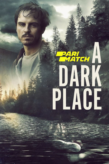 A Dark Place Movie Dual Audio downlaod 480p 720p