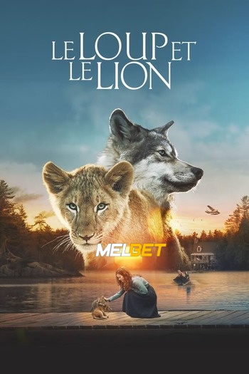 Le Loup et le lion Dual Audio downlaod 480p 720p