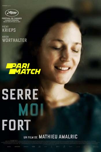 Serre Moi Fort Dual Audio download 480p 720p