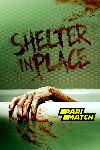 Shelter in Place movie dual audio download 720p