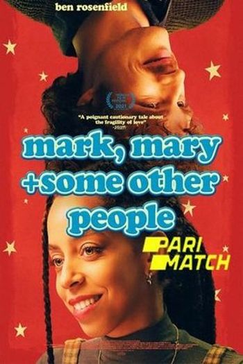 Mark, Mary & Some Other People movie dual audio download 720p