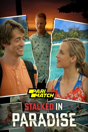 Stalked in Paradise movie dual audio download 720p