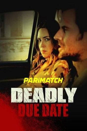 Deadly Due Date Dual Audio download 480p 720p