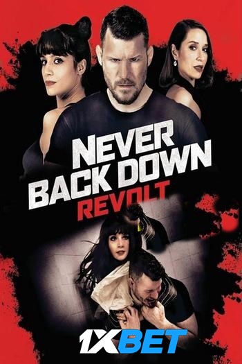 Never Back Down Revolt movie dual audio download 720p