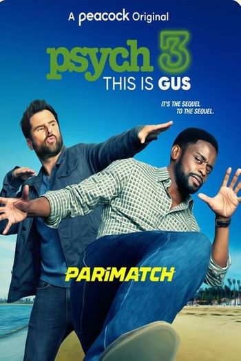 Psych 3 This Is Gus-dual-audio-Download 720p