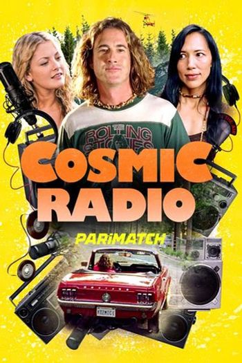 Cosmic Radio movie download 720p