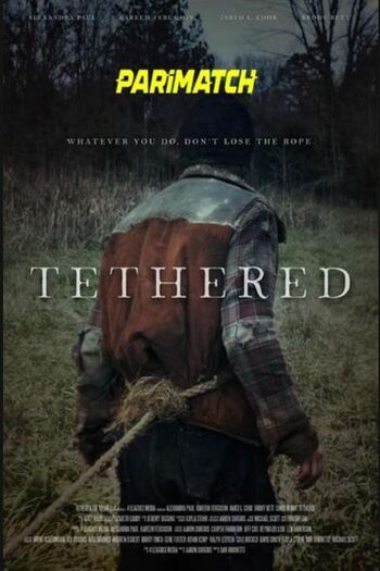 tethered movie dual audio download 480p 720p 1080p