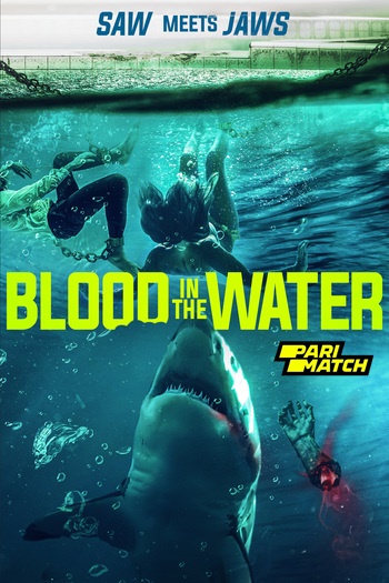 blood in the water movie dual audio download 720p