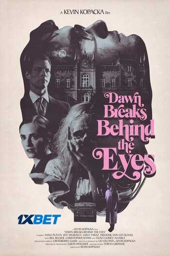 Dawn Breaks Behind The Eyes movie dual audio download 720p