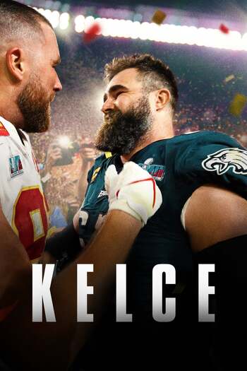 Kelce (2023) English Audio {Subtitles Added} WeB-DL Download 480p, 720p, 1080p