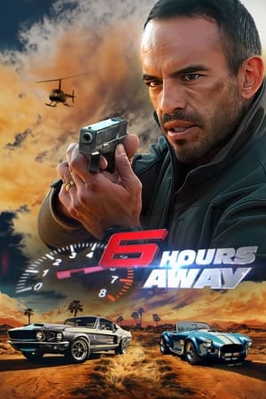 6 Hours Away movie english audio download 480p 720p 1080p